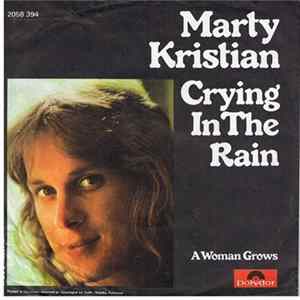 Marty Kristian - Crying In The Rain FLAC