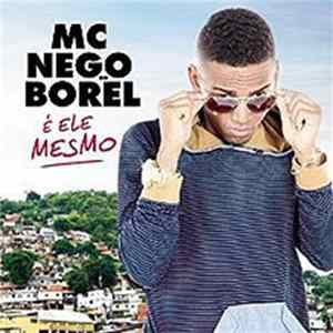 MC Nego Do Borel - É Ele Mesmo FLAC