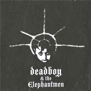 Deadboy & The Elephantmen - Demo 1 FLAC
