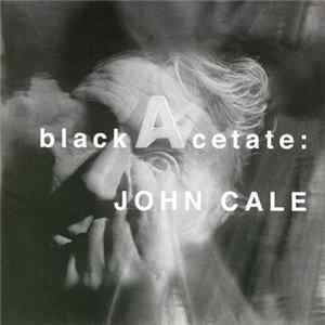 John Cale - Black Acetate FLAC