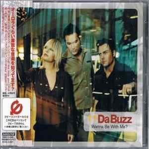Da Buzz - Wanna Be With Me? FLAC