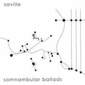 Saville - Somnambular Ballads FLAC