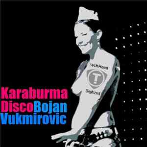 Bojan Vukmirovic - Karaburma Disco FLAC