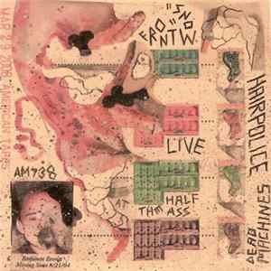 Hair Police / Dead Machines - Snow Front (Live At The Half Ass) FLAC