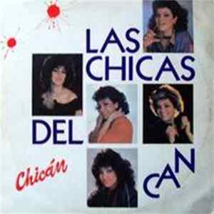 Las Chicas Del Can - Chicán FLAC