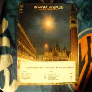 Gregg Smith Singers - The Glory Of Gabrieli, Volume 3 FLAC