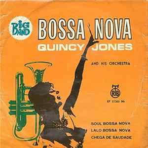 Quincy Jones And His Orchestra - Big Band Bossa Nova FLAC