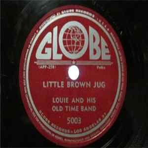 Louie And His Old Time Band - Ten Pretty Girls / Little Brown Jug FLAC