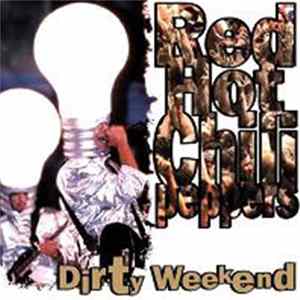 Red Hot Chili Peppers - Dirty Weekend FLAC