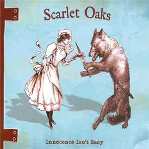 Scarlet Oaks - Innocence Isn't Easy FLAC
