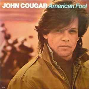 John Cougar - American Fool FLAC