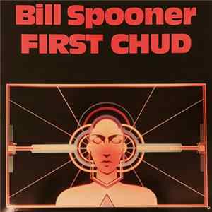 Bill Spooner - First Chud FLAC