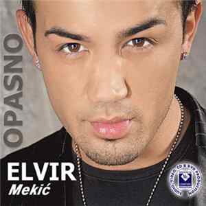 Elvir Mekić - Opasno FLAC