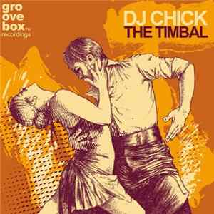 DJ Chick - The Timbal FLAC