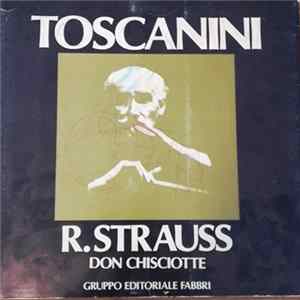 Arturo Toscanini, Richard Strauss - Toscanini - R.Strauss - Don Chisciotte FLAC