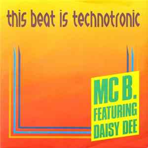 MC B. Featuring Daisy Dee - This Beat Is Technotronic FLAC