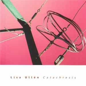 Lisa Ullén - Catachresis FLAC