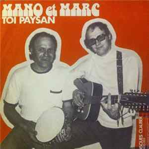 Mano Et Marc - Toi Paysan FLAC