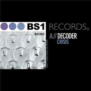 Decoder - Crisis / Spy Ring FLAC