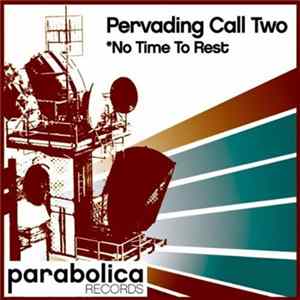 Pervading Call Two - No Time To Rest FLAC