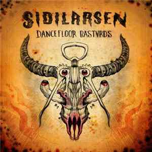 Sidilarsen - Dancefloor Bastards FLAC
