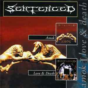 Sentenced - Amok + Love & Death FLAC