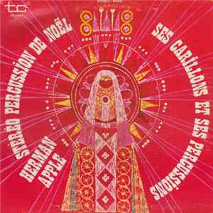 Herman Apple Et Ses Percussions - Stereo Percussion De Noël FLAC