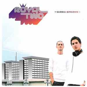 Royal Two - Global Kingdom FLAC