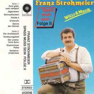 Franz Strohmeier - Spass Muss Sein, Folge II FLAC