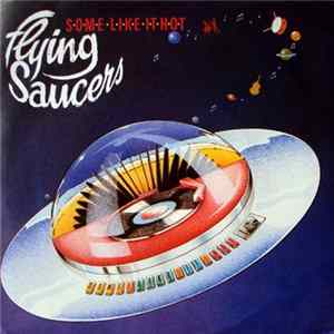 Flying Saucers - Some Like It Hot FLAC