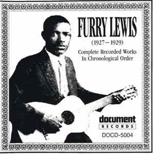 Furry Lewis - Complete Recorded Works In Chronological Order (1927 – 1929) FLAC