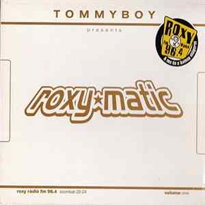 Tommyboy - Roxy*Matic - Volume One FLAC