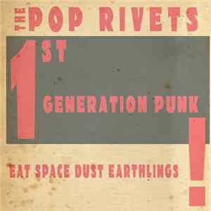 The Pop Rivets - 1st Generation Punk FLAC