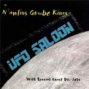 The N'awlins Gumbo Kings With Special Guest Dr. John - UFO Saloon FLAC