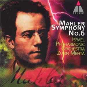 Mahler - Israel Philharmonic Orchestra, Zubin Mehta - Symphony No. 6 FLAC