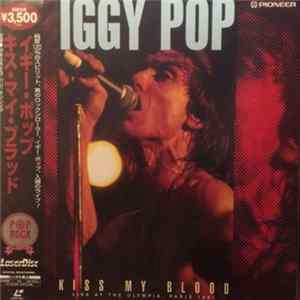 Iggy Pop - Kiss My Blood FLAC