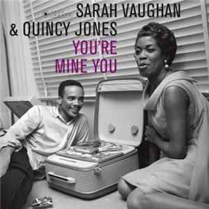 Sarah Vaughan & Quincy Jones - You're Mine You FLAC