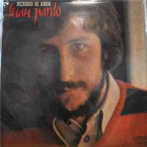Juan Pardo - Mendigo De Amor FLAC