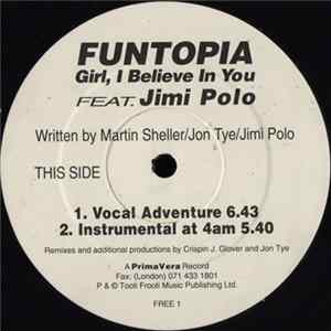 Funtopia Feat. Jimi Polo - Girl, I Believe In You FLAC
