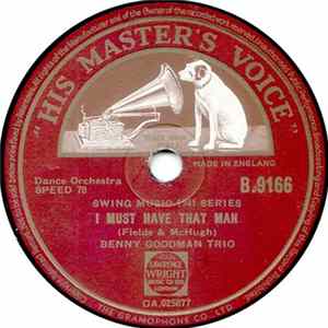 Benny Goodman Trio / Benny Goodman Quartet - I Must Have That Man / S'Wonderful FLAC