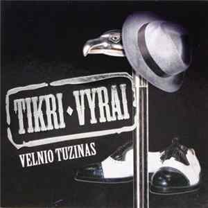Tikri Vyrai - Velnio Tuzinas FLAC
