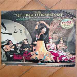 Falla, Ansermet, L'Orchestre De La Suisse Romande, Teresa Berganza - The Three Cornered Hat FLAC