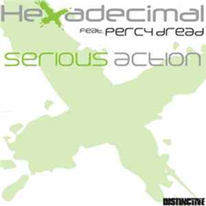 Hexadecimal Feat. Percy Dread - Serious Action FLAC
