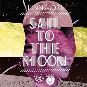 Linn Mori - Sail To The Moon FLAC