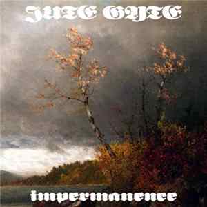 Jute Gyte - Impermanence FLAC