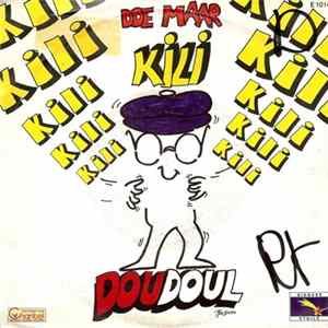 Doudoul - Doe Maar Kili-kili FLAC