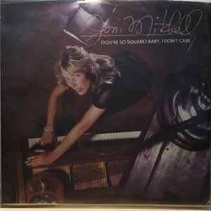 Joni Mitchell - (You're So Square) Baby, I Don't Care FLAC
