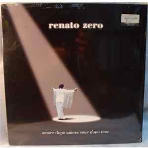 Renato Zero - Amore Dopo Amore Tour Dopo Tour FLAC
