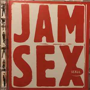 Jam Sex - Sexus FLAC