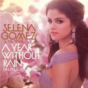 Selena Gomez & The Scene - A Year Without Rain FLAC